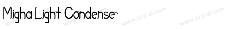 Migha Light Condense字体转换 Migha Light Condense字体转换